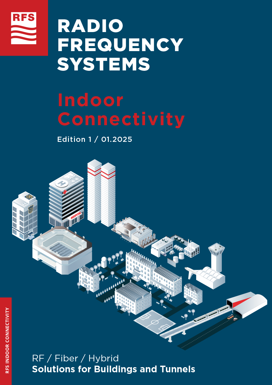 Indoor Connectivity - RF / Fiber / Hybrid - Solutions for Buildings and Tunnels